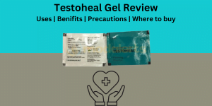 Testoheal Gel Review: Comprehensive Insights on Uses, Benefits, Safety and Where to buy